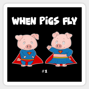 When Pigs Fly #1 Sticker